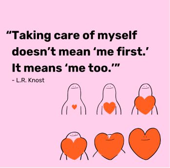 Taking care of myself doesn't mean 'me first.