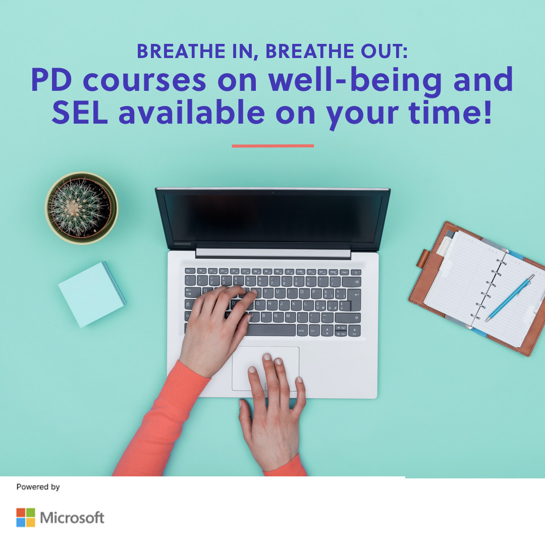 PD courses on well-being and SEL available on your time!